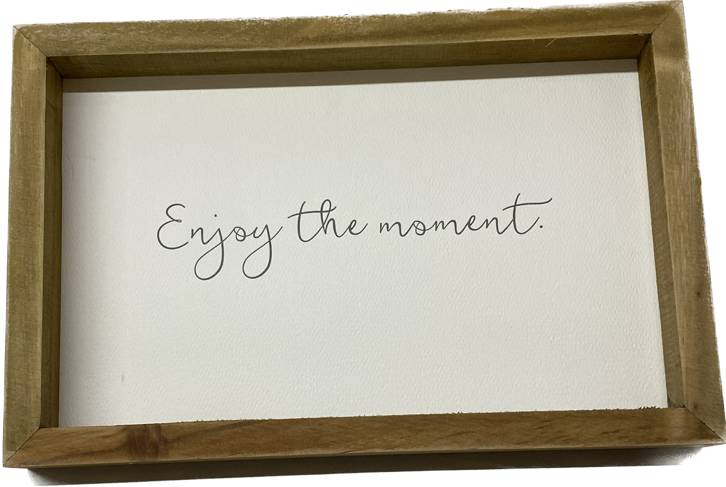 "Enjoy the Moment" Decorative Wooden Plaque