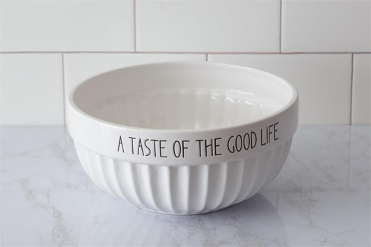 Bowl- "A Taste of the Good Life"